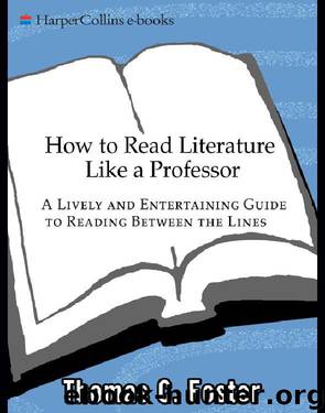 How to Read Literature Like a Professor by Thomas C.Foster
