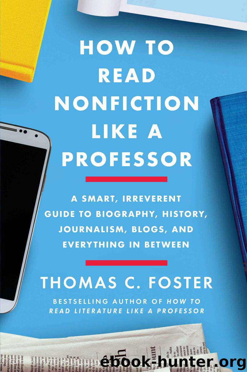How to Read Nonfiction Like a Professor by Thomas C. Foster