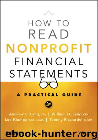 How to Read Nonprofit Financial Statements by Andrew S. Lang & Lee Klumpp & William D. Eisig & Tammy Ricciardella