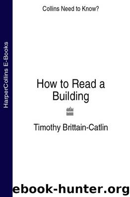 How to Read a Building by Timothy Brittain-Catlin