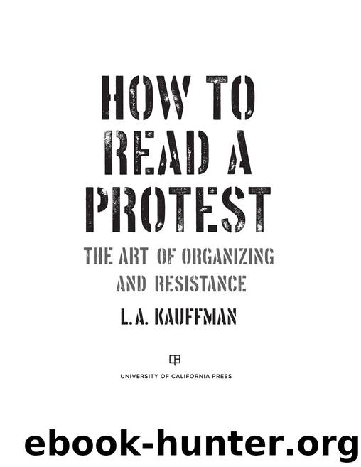How to Read a Protest by L.A. Kauffman