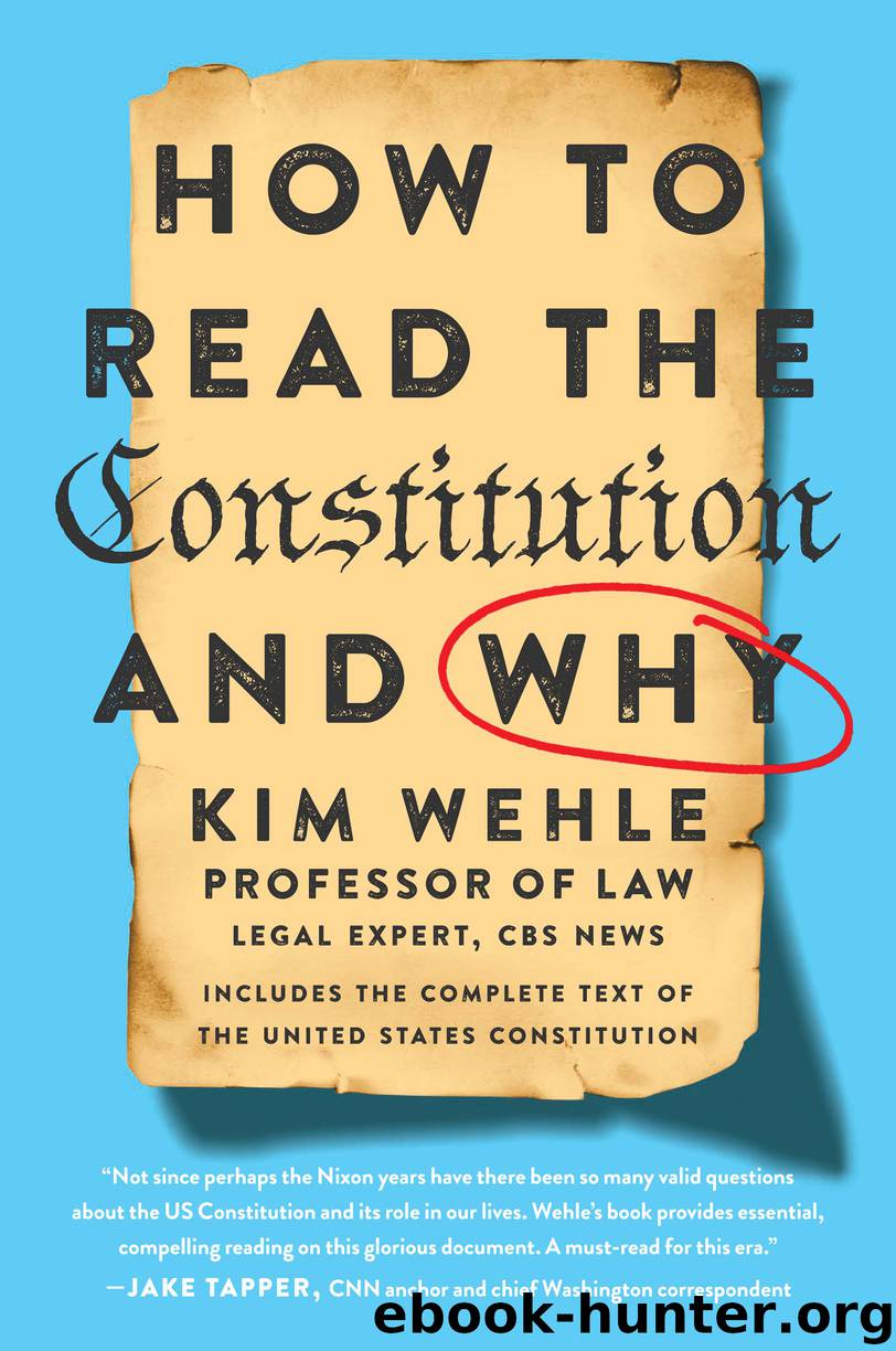 How to Read the Constitution—and Why by Kim Wehle