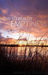 How to Realize Emptiness by Gen Lamrimpa & B. Alan Wallace