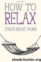 How to Relax by Hanh Thich Nhat
