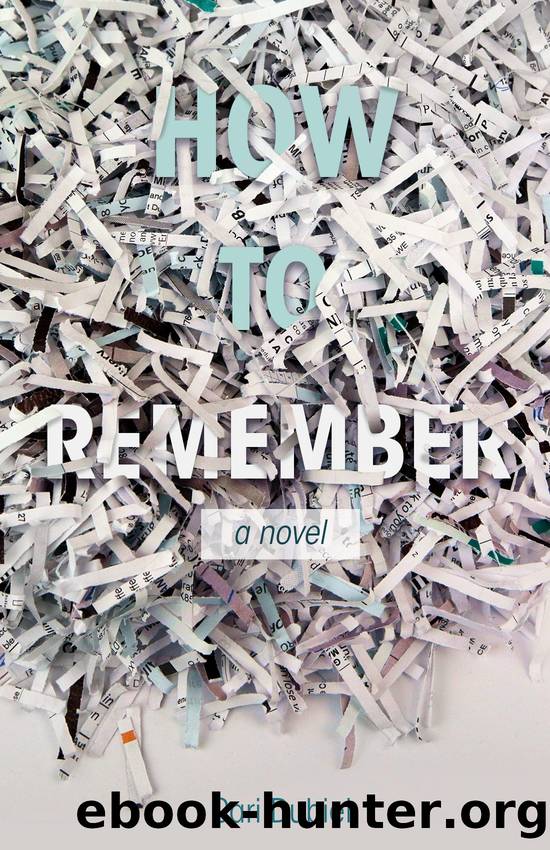 How to Remember by Cari Dubiel