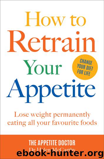 How to Retrain Your Appetite by Dr Helen McCarthy