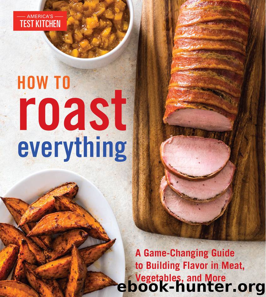 How to Roast Everything by America's Test Kitchen