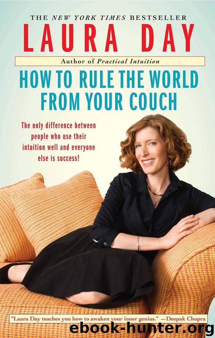 How to Rule the World From Your Couch by Laura Day
