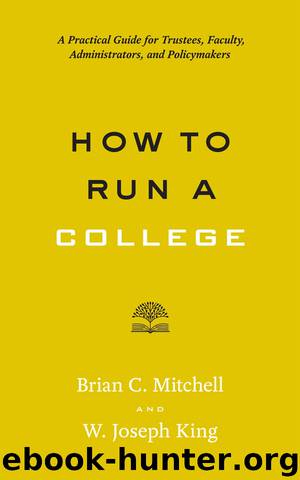 How to Run a College by Brian C. Mitchell & W. Joseph King
