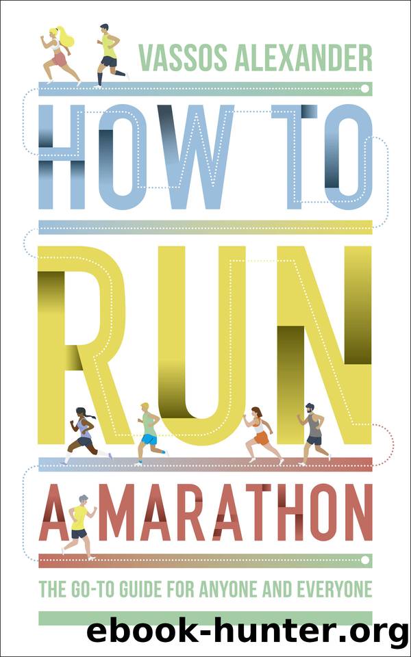 How to Run a Marathon by Vassos Alexander