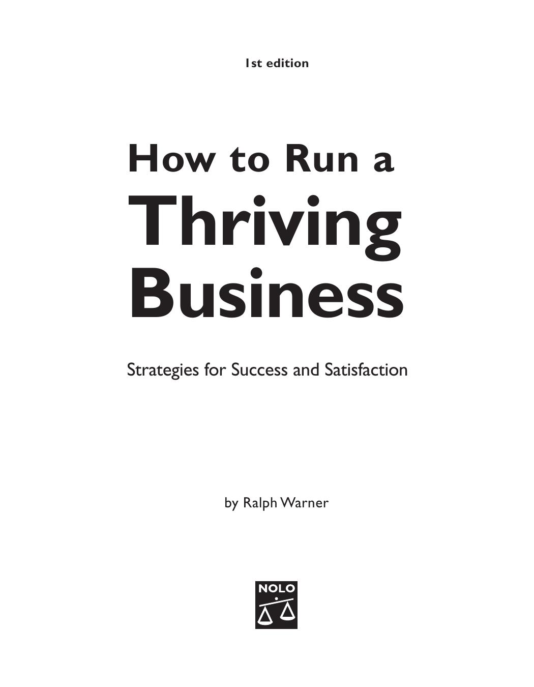 How to Run a Thriving Business: Strategies for Success and Satisfaction by Ralph Warner