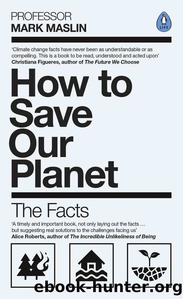 How to Save Our Planet by Mark A. Maslin