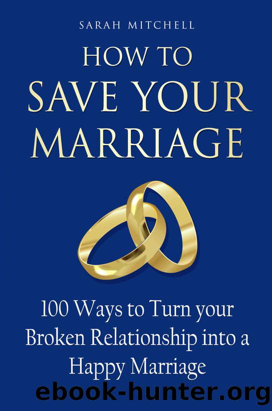 How to Save Your Marriage by Mitchell Sarah