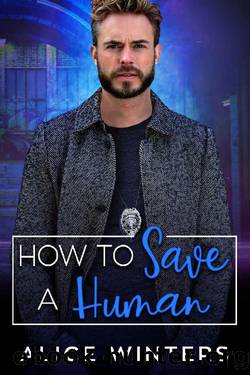 How to Save a Human (VRC: Vampire Related Crimes Book 4) by Alice Winters