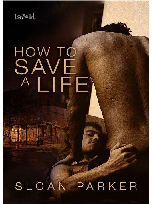 How to Save a Life (Haven) by Parker Sloan