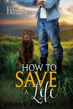 How to Save a Life (Howl at the Moon Book 4) by Eli Easton