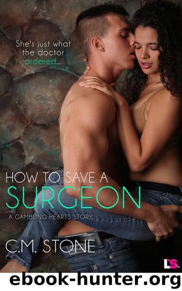 How to Save a Surgeon by C. M. Stone