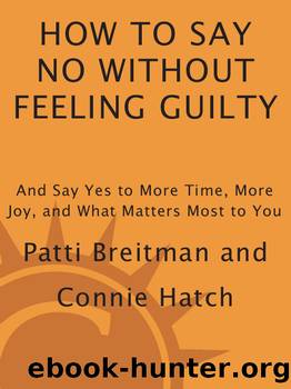How to Say No Without Feeling Guilty by Patti Breitman