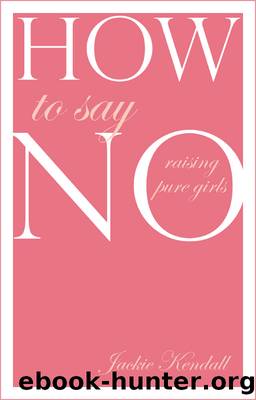 How to Say No by Jackie Kendall