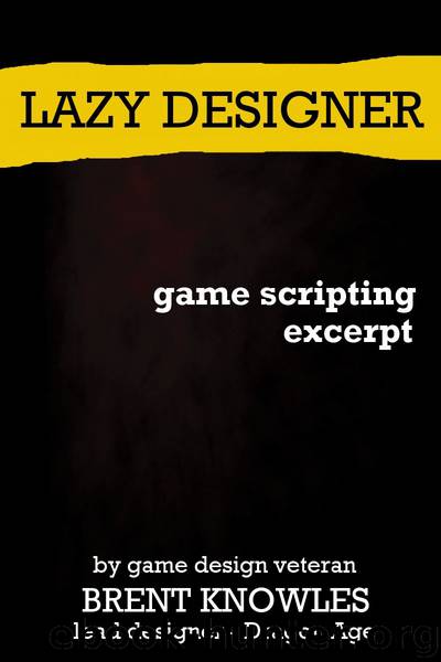 How to Script for Games by Brent Knowles