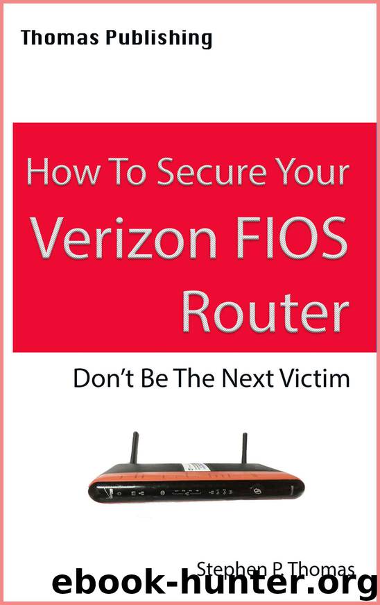 How to Secure Your Verizon FIOS Router by Stephen Thomas