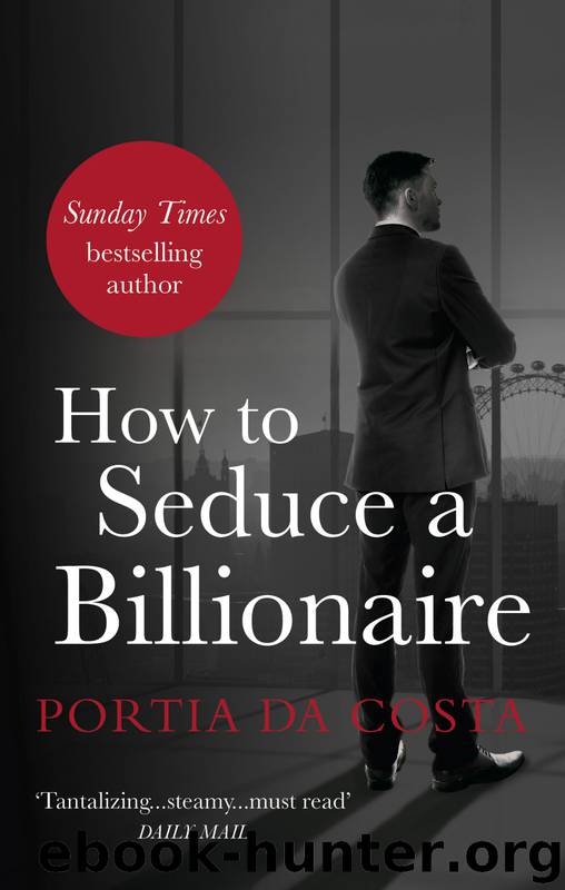 How to Seduce a Billionaire by Portia Da Costa