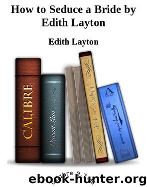 How to Seduce a Bride by Edith Layton by Edith Layton