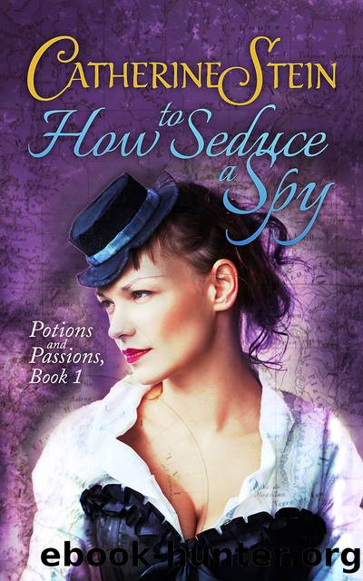 How to Seduce a Spy by Catherine Stein