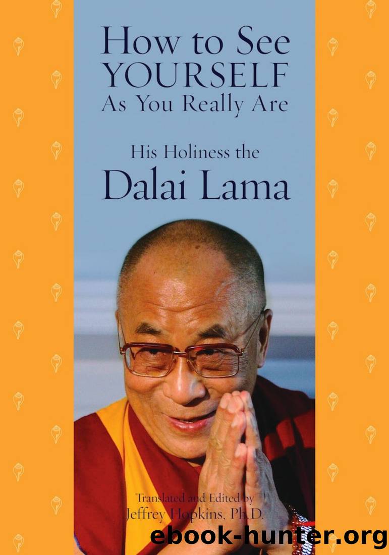 How to See Yourself as You Really Are by His Holiness The Dalai Lama