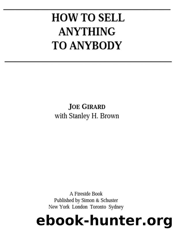 How to Sell Anything to Anybody by Joe Girard Stanley H. Brown