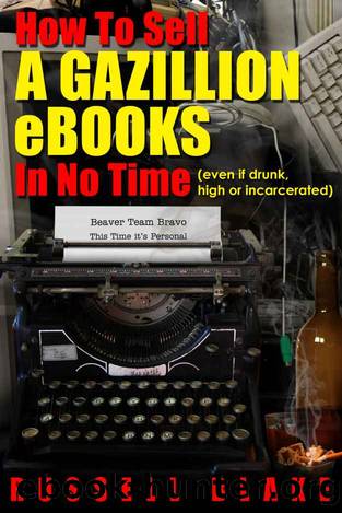 How to Sell a Gazillion eBooks in No Time by Russell Blake