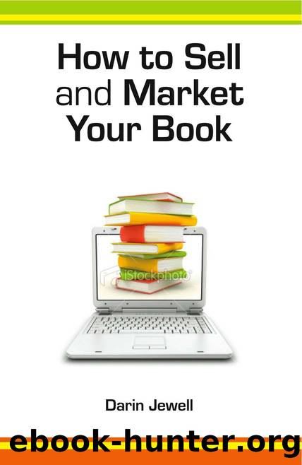 How to Sell and Market Your Book by Darin Jewell