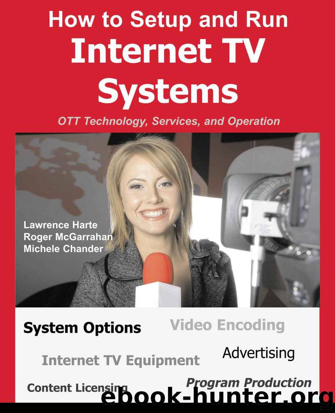 How to Setup and Run Internet TV Systems by Lawrence Harte & Roger McGarrahan