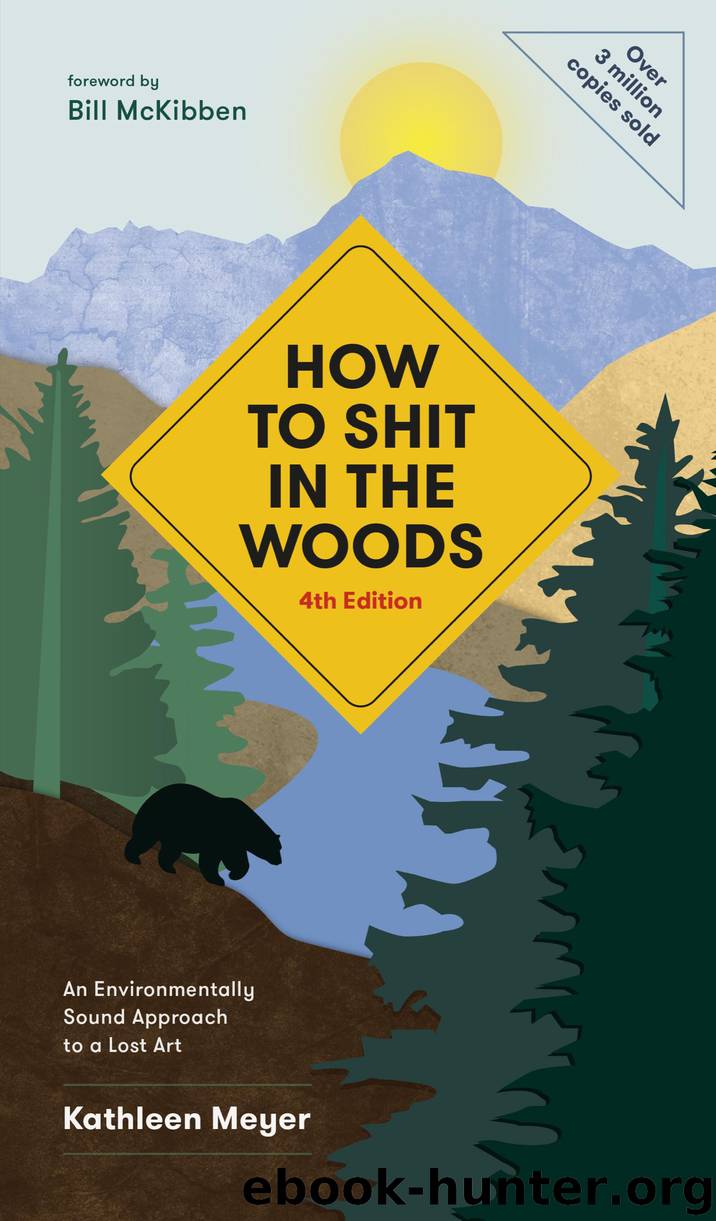 How to Shit in the Woods by Bill McKibben & Kathleen Meyer