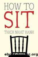How to Sit by Hanh Thich Nhat