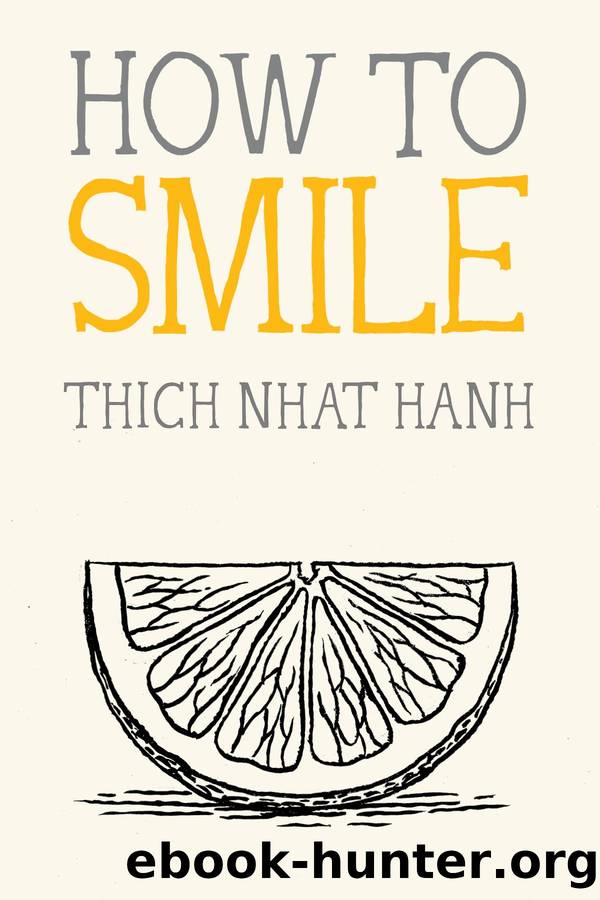 How to Smile by Hanh Thich Nhat