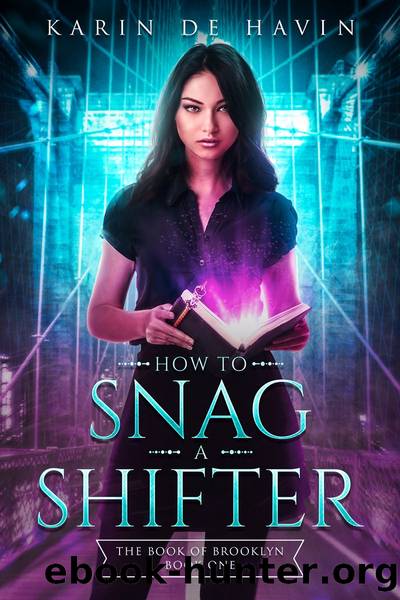 How to Snag a Shifter by Karin De Havin