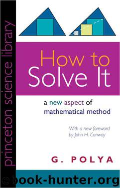 How to Solve It (Princeton Science Library) by Polya G