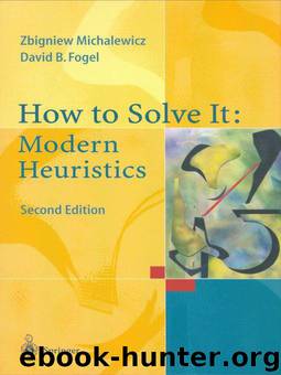How to Solve It: Modern Heuristics by Michalewicz Zbigniew & David B. Fogel