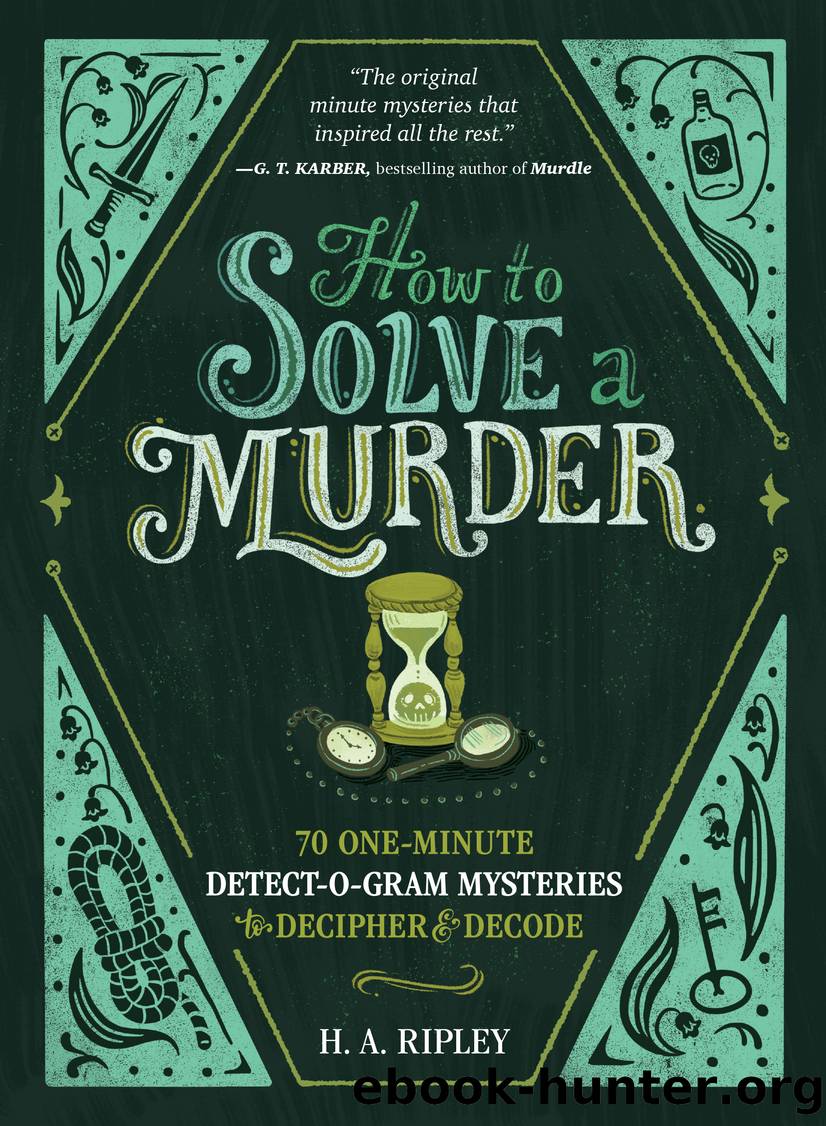How to Solve a Murder by H. A. Ripley