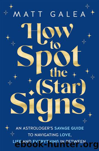 How to Spot the (Star) Signs by Matt Galea