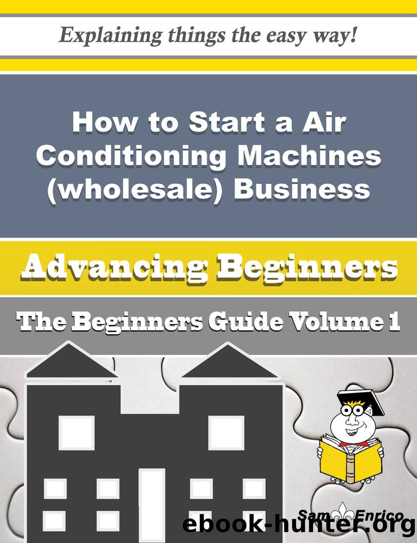 How to Start a Air Conditioning Machines (wholesale) Business (Beginners Guide) by Agnus Roller Sam Enrico