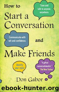How to Start a Conversation and Make Friends by Don Gabor
