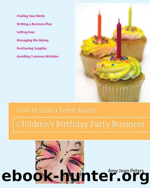 How to Start a Home-Based Children's Birthday Party Business by Amy Jean Peters
