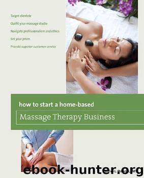 How to Start a Home-Based Massage Therapy Business by Shirley Philbrick