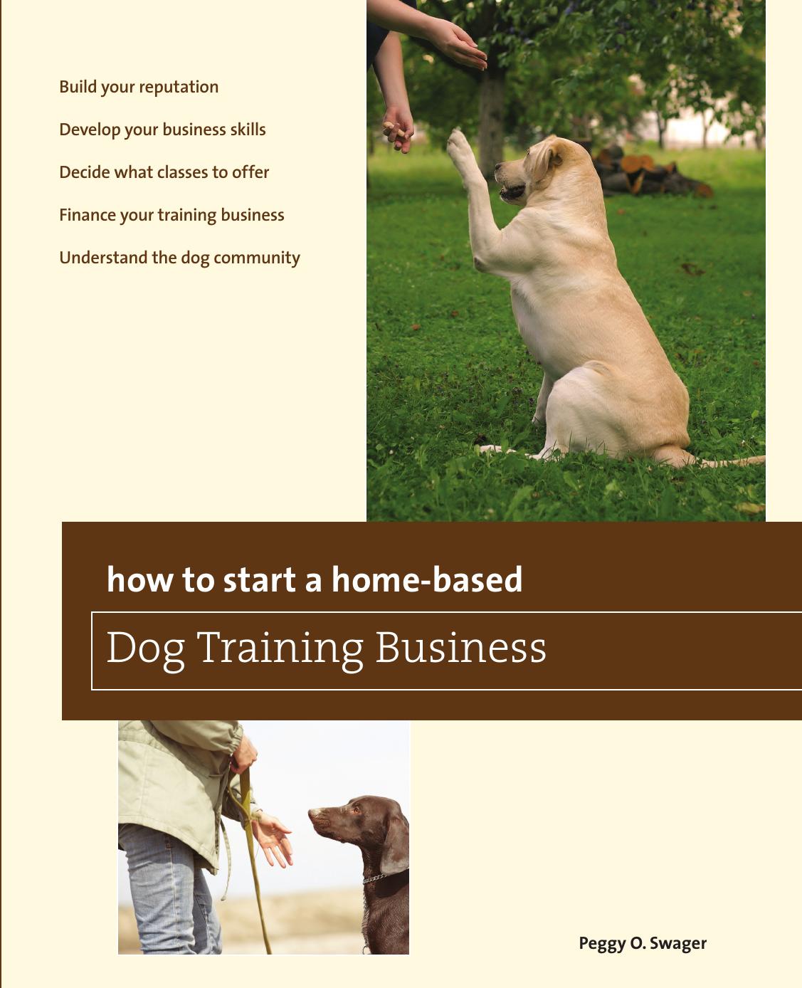 How to Start a Home-based Dog Training Business by Unknow