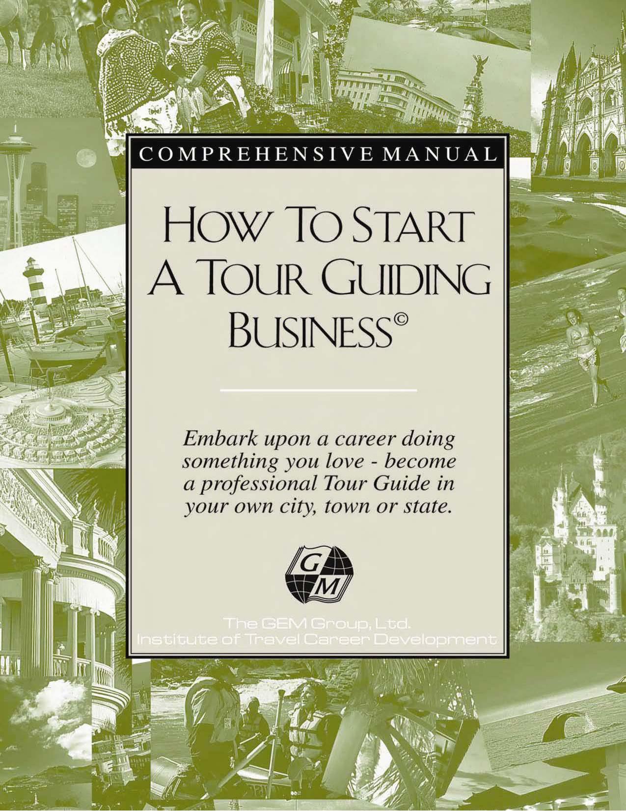 How to Start a Tour Guiding Business by Gerald Mitchell