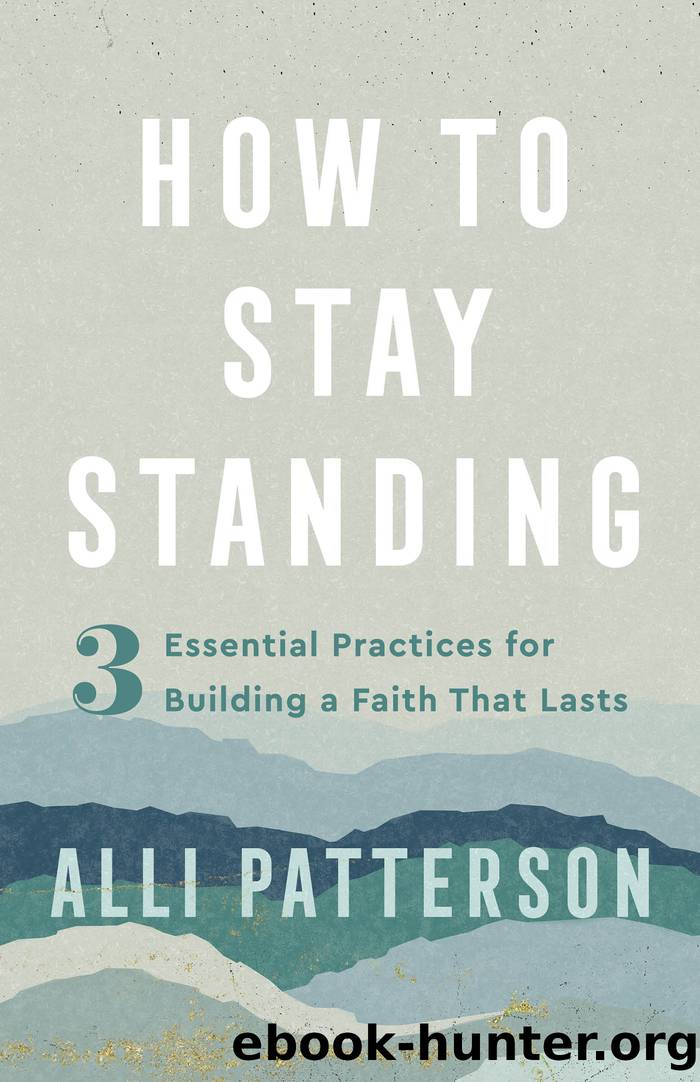 How to Stay Standing by Alli Patterson