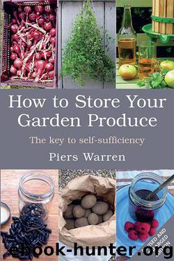 How to Store Your Garden Produce by Warren Piers