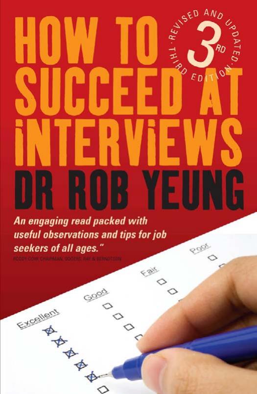 How to Succeed at Interviews by Yeung Rob